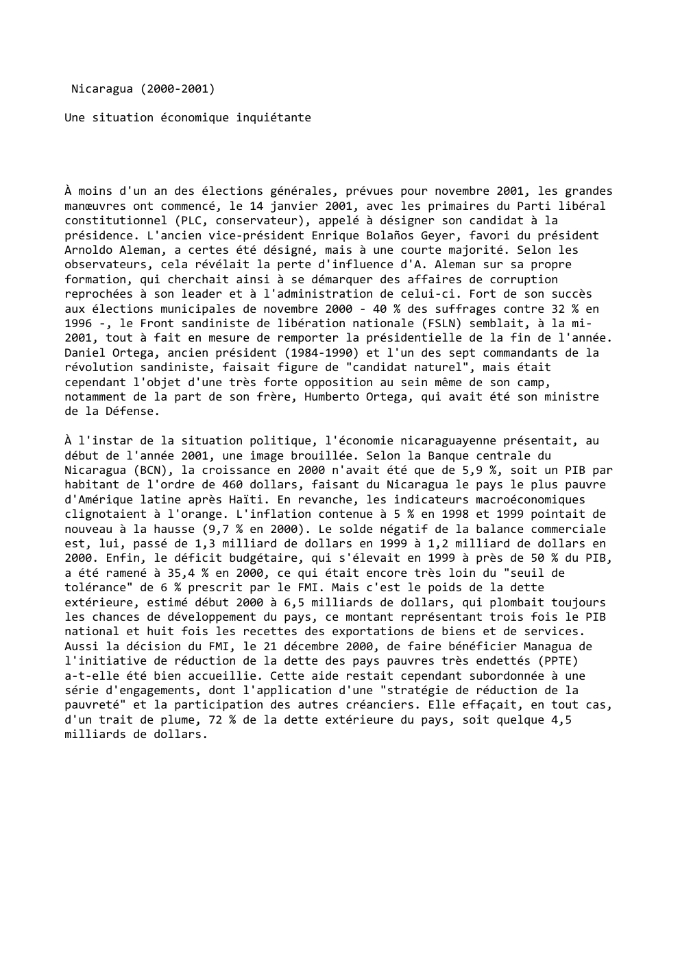 Prévisualisation du document Nicaragua (2000-2001)
Une situation économique inquiétante

À moins d'un an des élections générales, prévues pour novembre 2001, les grandes
manœuvres...