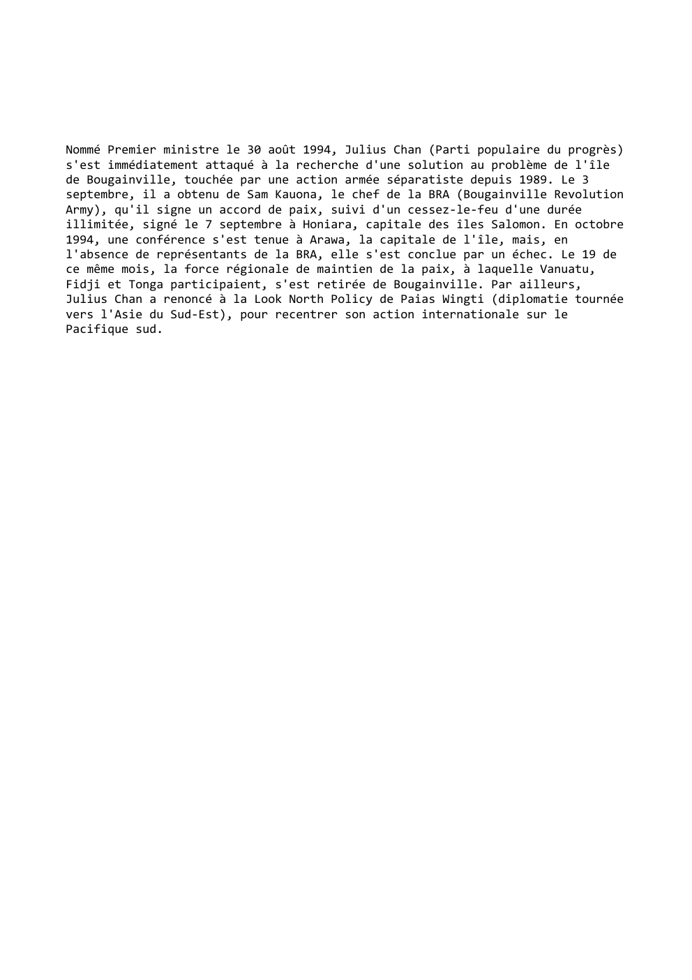 Prévisualisation du document Nommé Premier ministre le 30 août 1994, Julius Chan (Parti populaire du progrès)
s'est immédiatement attaqué à la recherche d'une...