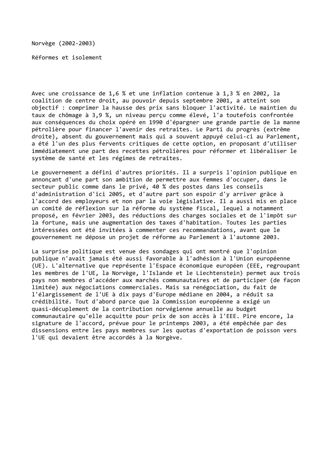 Prévisualisation du document Norvège (2002-2003)

Réformes et isolement