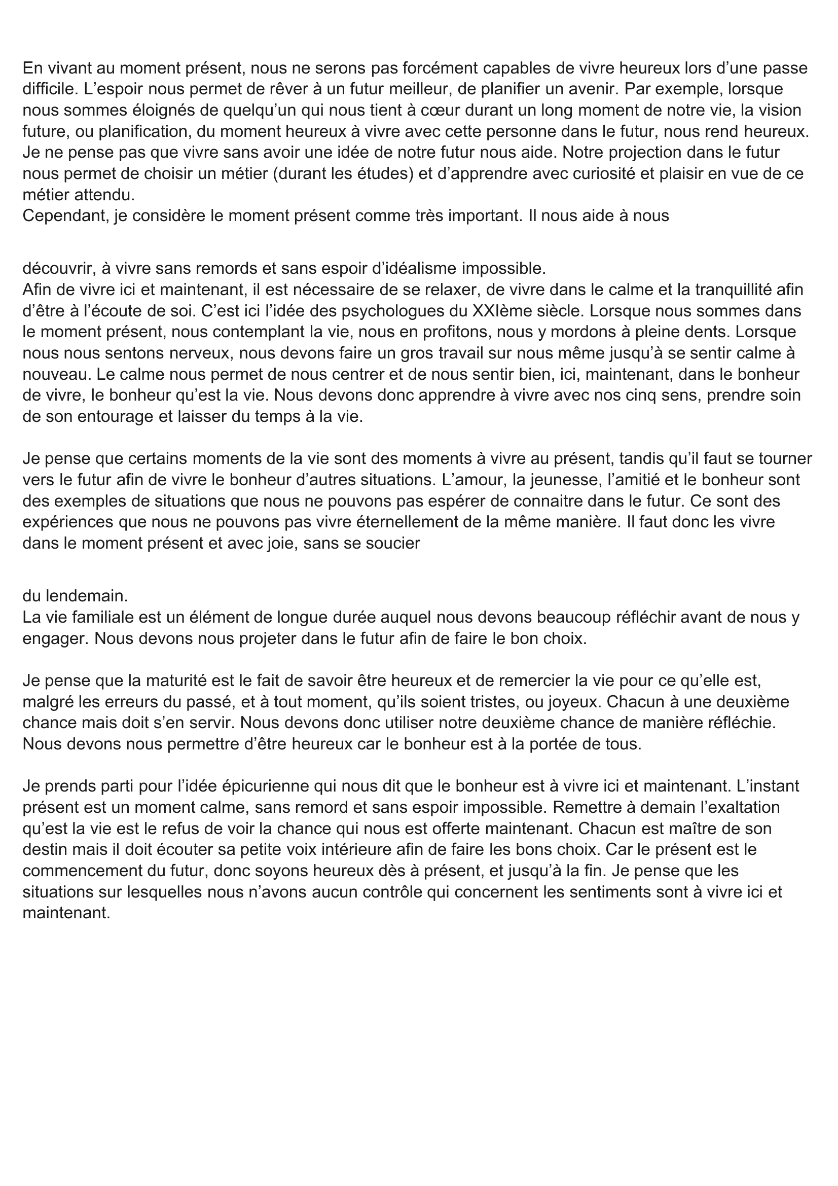 Prévisualisation du document « Nous sommes nés une fois, il n'est pas possible de naître deux fois, et il faut n'être plus pour l'éternité. Toi, pourtant, qui n'est pas de demain, tu ajourne la joie ; la vie périt par le délai, et chacun de nous meurt affairé. La sagesse est décision, elle est refus d'ajourner la joie. » Épicure