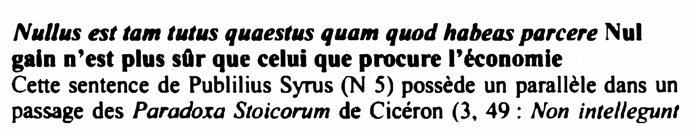 Prévisualisation du document Nullus est tam tutus quaestus quam quod habeas parcere