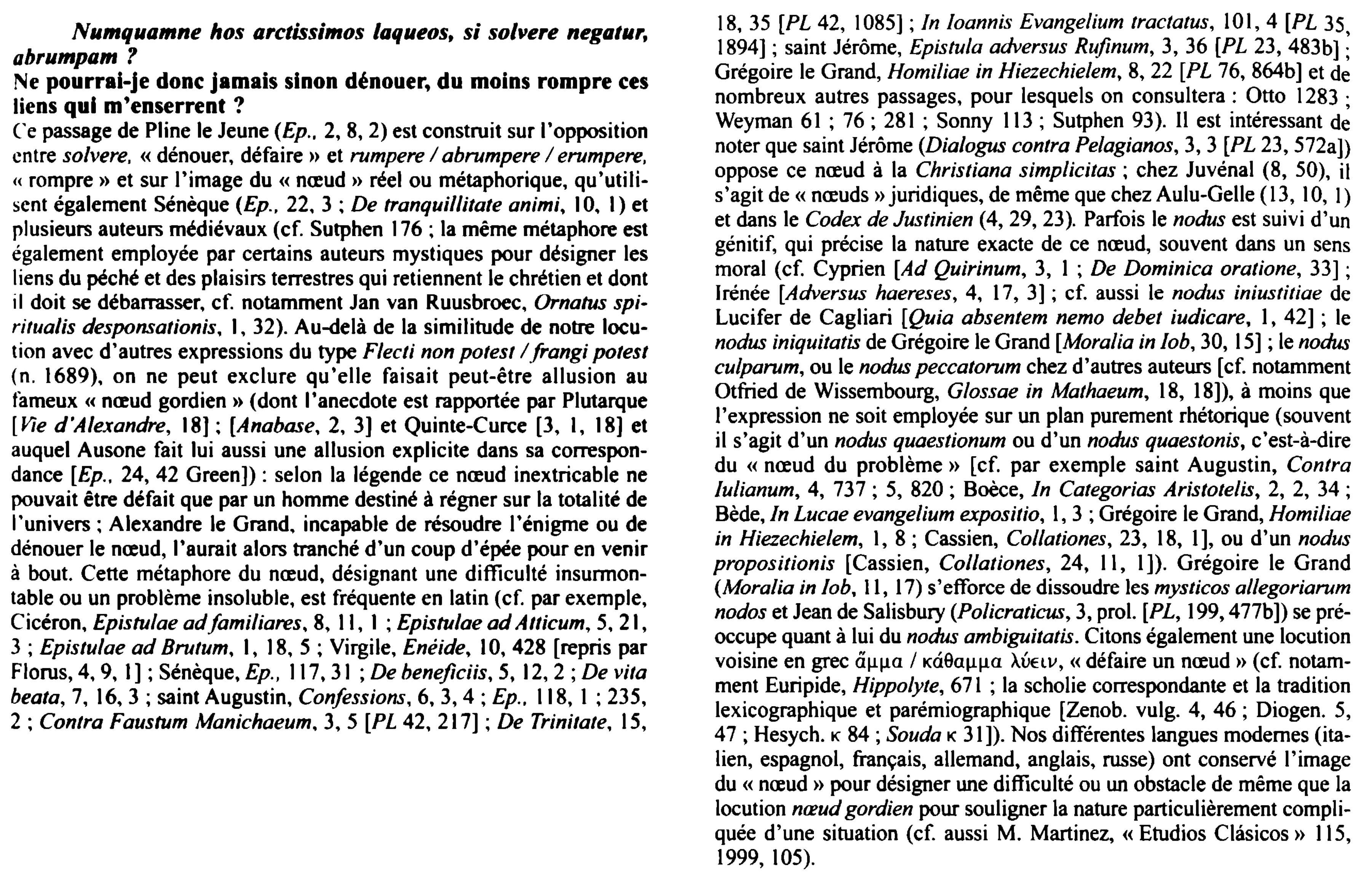 Prévisualisation du document Numquamne hos arctissimos laqueos, si solvere negatur, abrumpam ?