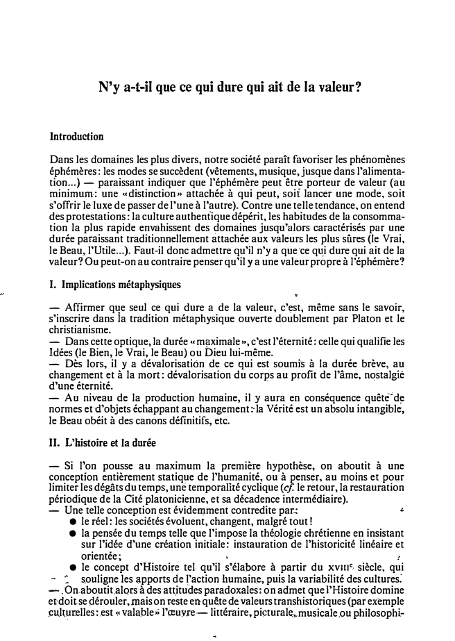 Prévisualisation du document N'y a-t-il que ce qui dure qui ait de la valeur?
Introduction

Dans les domaines les plus divers, notre société...