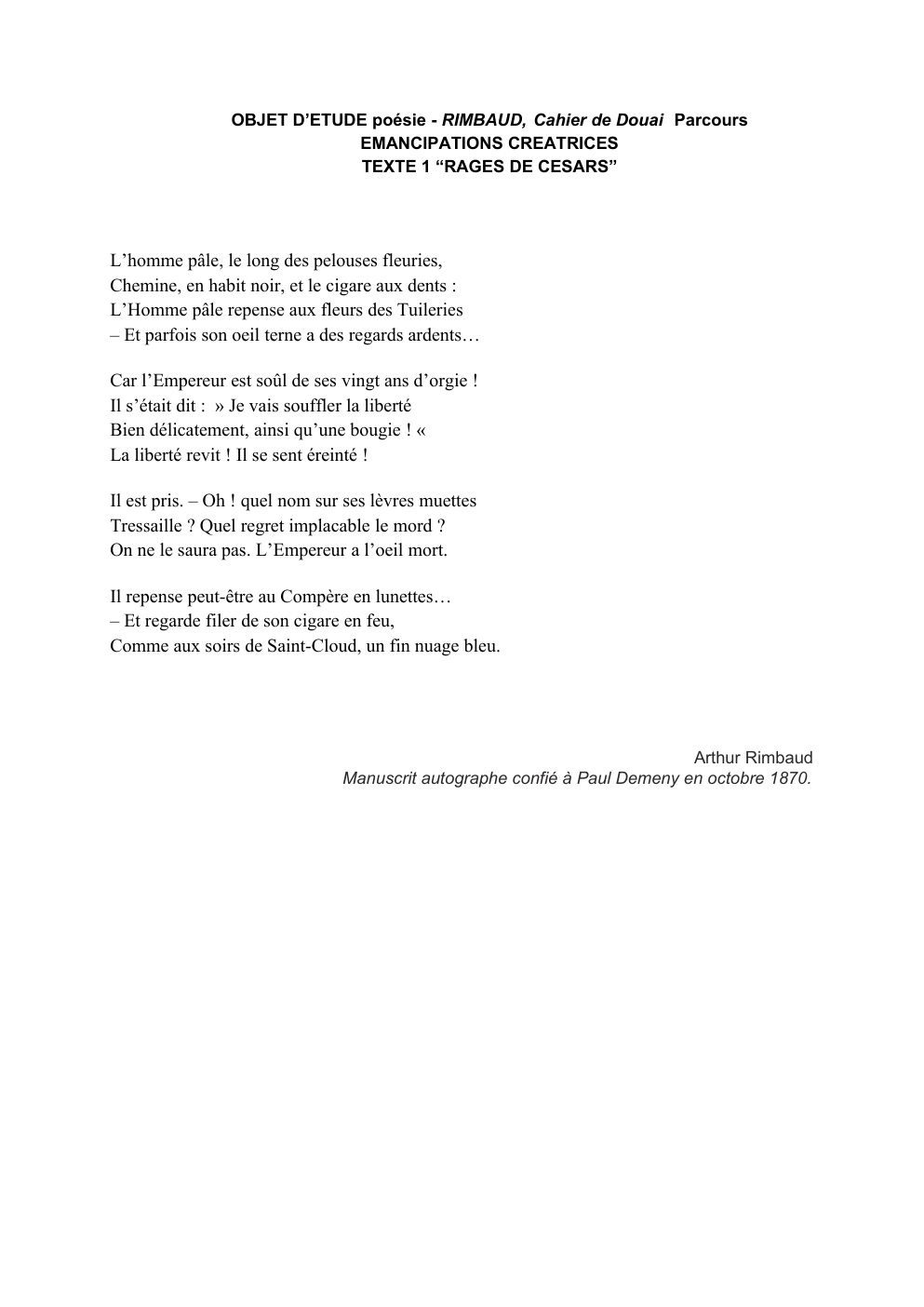 Prévisualisation du document OBJET D’ETUDE poésie - RIMBAUD, Cahier de Douai Parcours EMANCIPATIONS CREATRICES TEXTE 1 “RAGES DE CESARS”