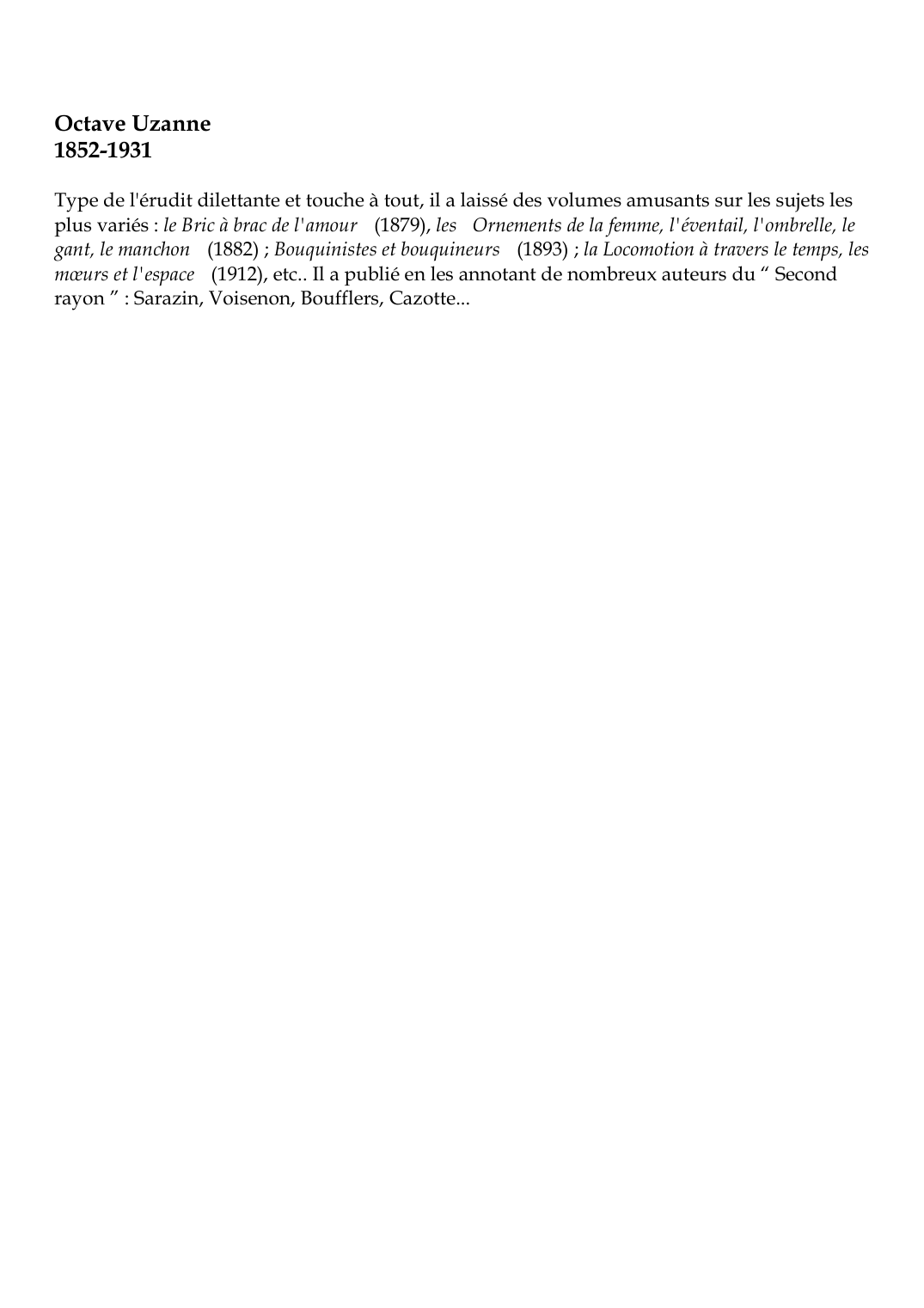 Prévisualisation du document Octave Uzanne1852-1931Type de l'érudit dilettante et touche à tout, il