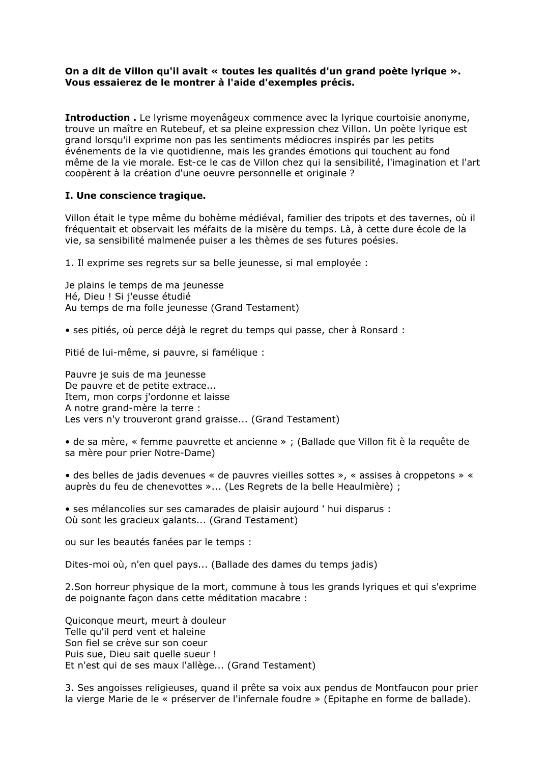 Prévisualisation du document On a dit de Villon qu'il avait « toutes les qualités d'un grand poète lyrique ». Vous essaierez de le montrer à l'aide d'exemples précis.