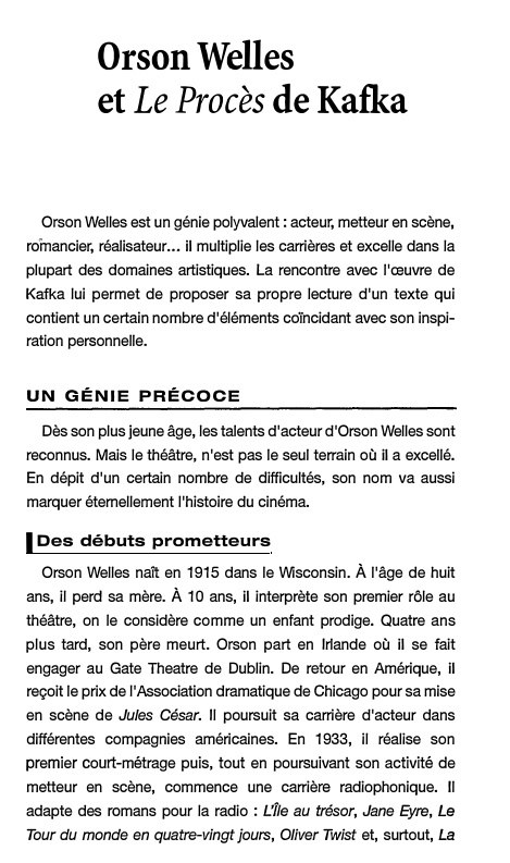 Prévisualisation du document Orson Welles
et Le Procès de Kafka
Orsan Welles est un génie polyvalent : acteur, metteur en scène,
romancier, réalisateur...