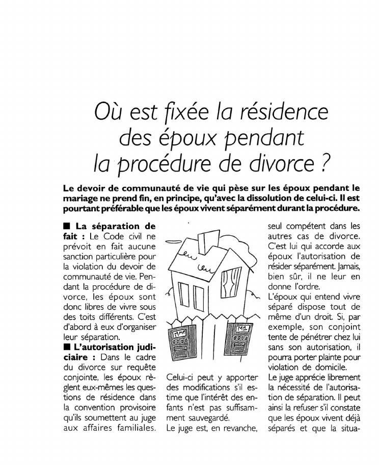 Prévisualisation du document Où est fixée la résidencedes époux pendantla procédure de divorce ?