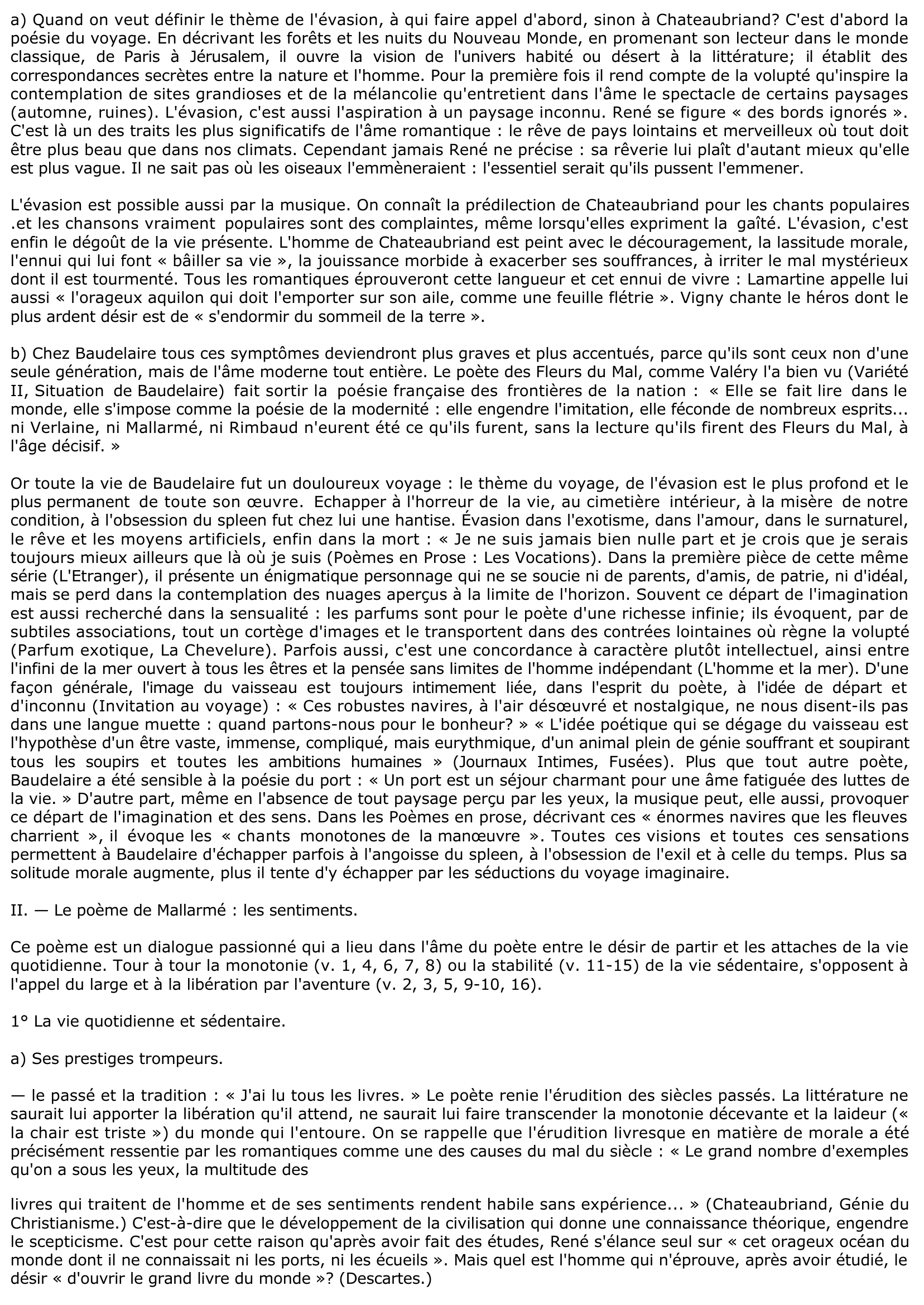 Prévisualisation du document Par un commentaire suivi de ce poème de Mallarmé, vous montrerez, en vous plaçant aux points de vue du sentiment, des images et de la musique du vers, comment un poète moderne a pu renouveler le thème de l'évasion.