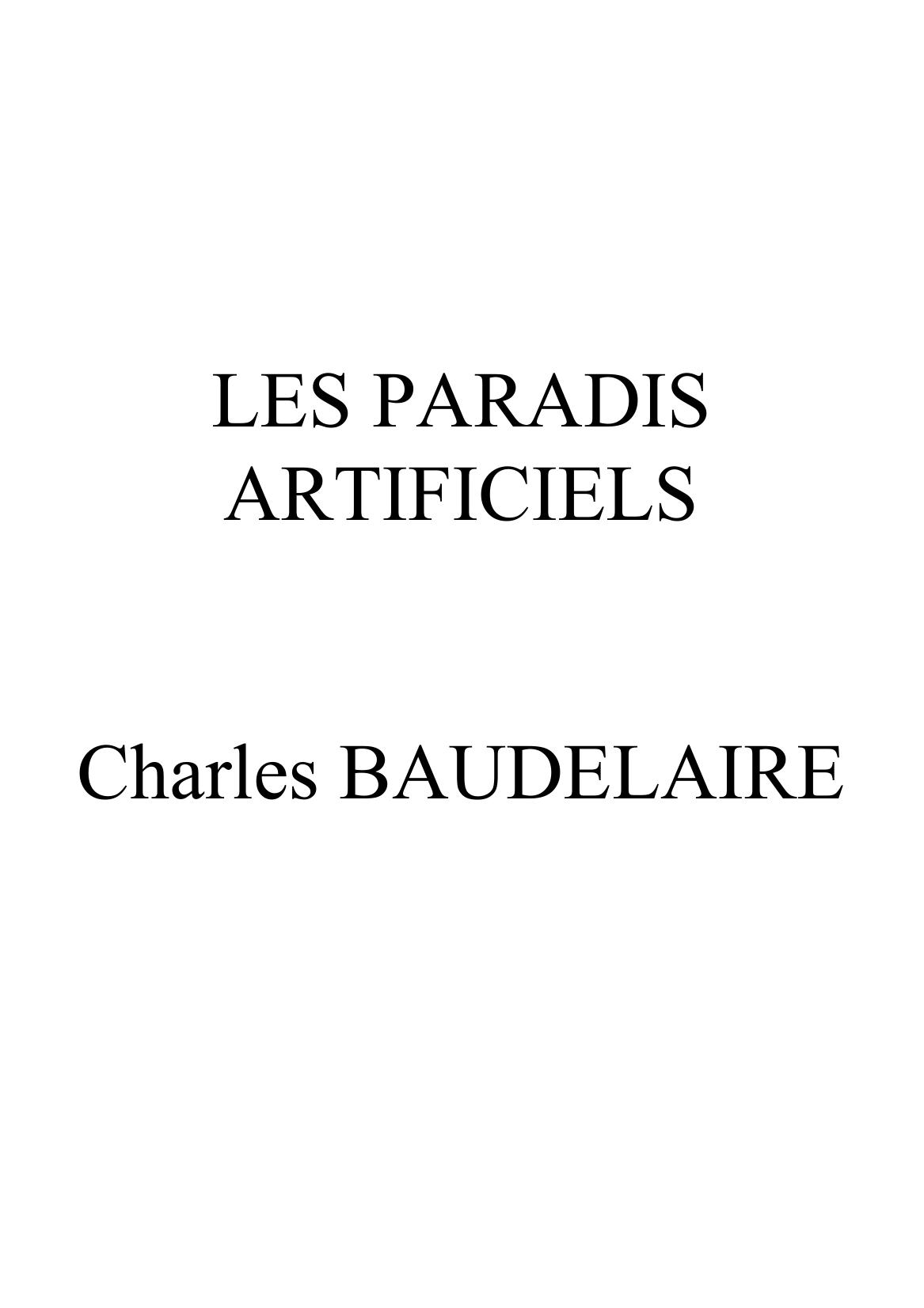 Prévisualisation du document PARADIS ARTIFICIELS (les)