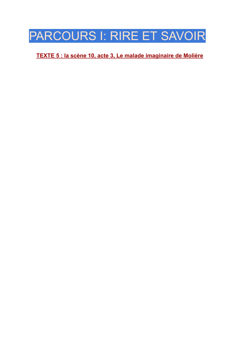 Prévisualisation du document PARCOURS I: RIRE ET SAVOIR TEXTE 5 : la scène 10, acte 3, Le malade imaginaire de Molière