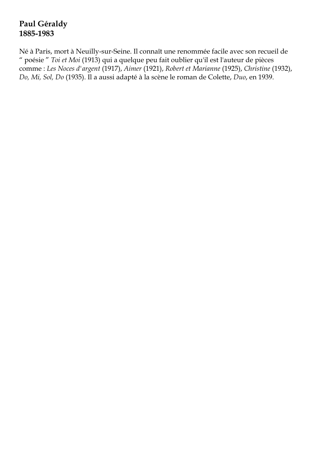 Prévisualisation du document Paul Géraldy1885-1983Né à Paris, mort à Neuilly-sur-Seine.