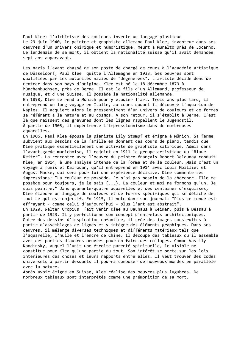 Prévisualisation du document Paul Klee: l'alchimiste des couleurs invente un langage plastique
Le 29 juin 1940, le peintre et graphiste allemand Paul Klee,...