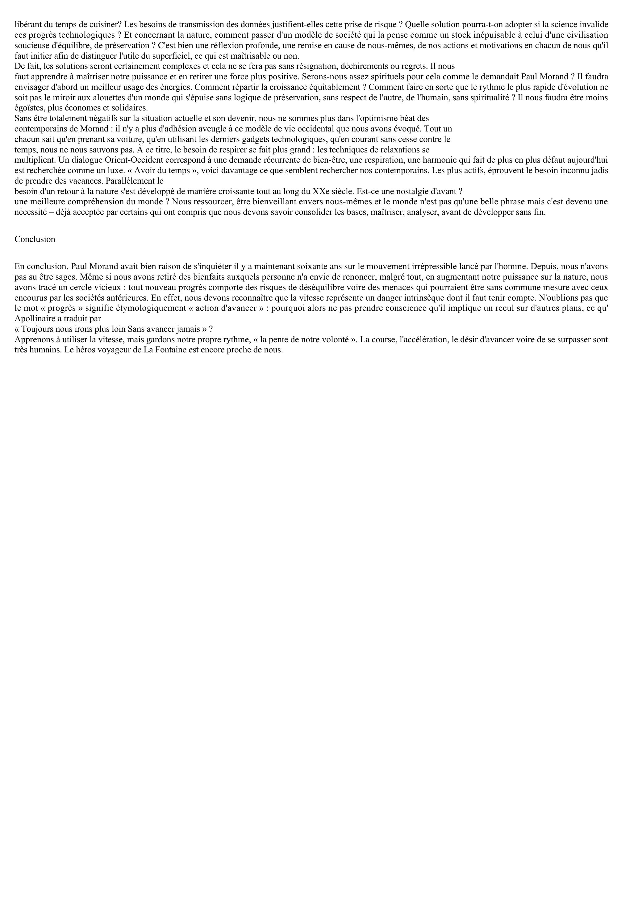 Prévisualisation du document Paul Morand : « L'homme résistera-t-il à l'accroissement formidable de puissance dont la science moderne l'a doté ou se détruira-t-il en la maniant ? […] Ou bien l'homme sera-t-il assez spirituel pour savoir se servir de sa force nouvelle ? »