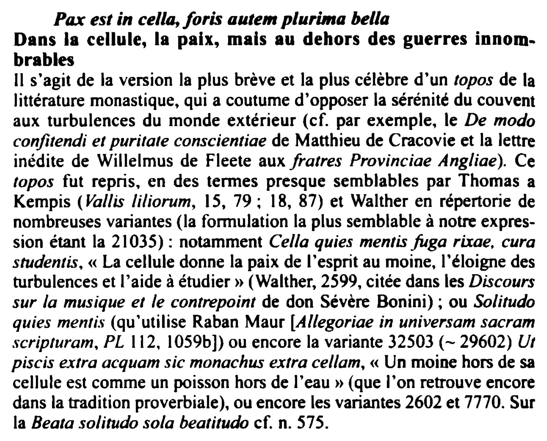 Prévisualisation du document Pax est in cella, foris autem plurima bella