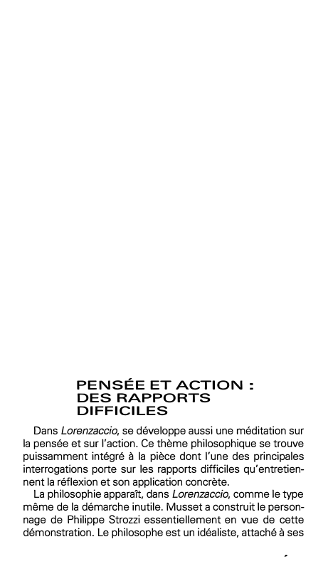 Prévisualisation du document PENSÉE ET ACTION
DES RAPPORTS
DIFFICILES
Dans Lorenzaccio, se développe aussi une méditation sur
la pensée et sur l'action. Ce...