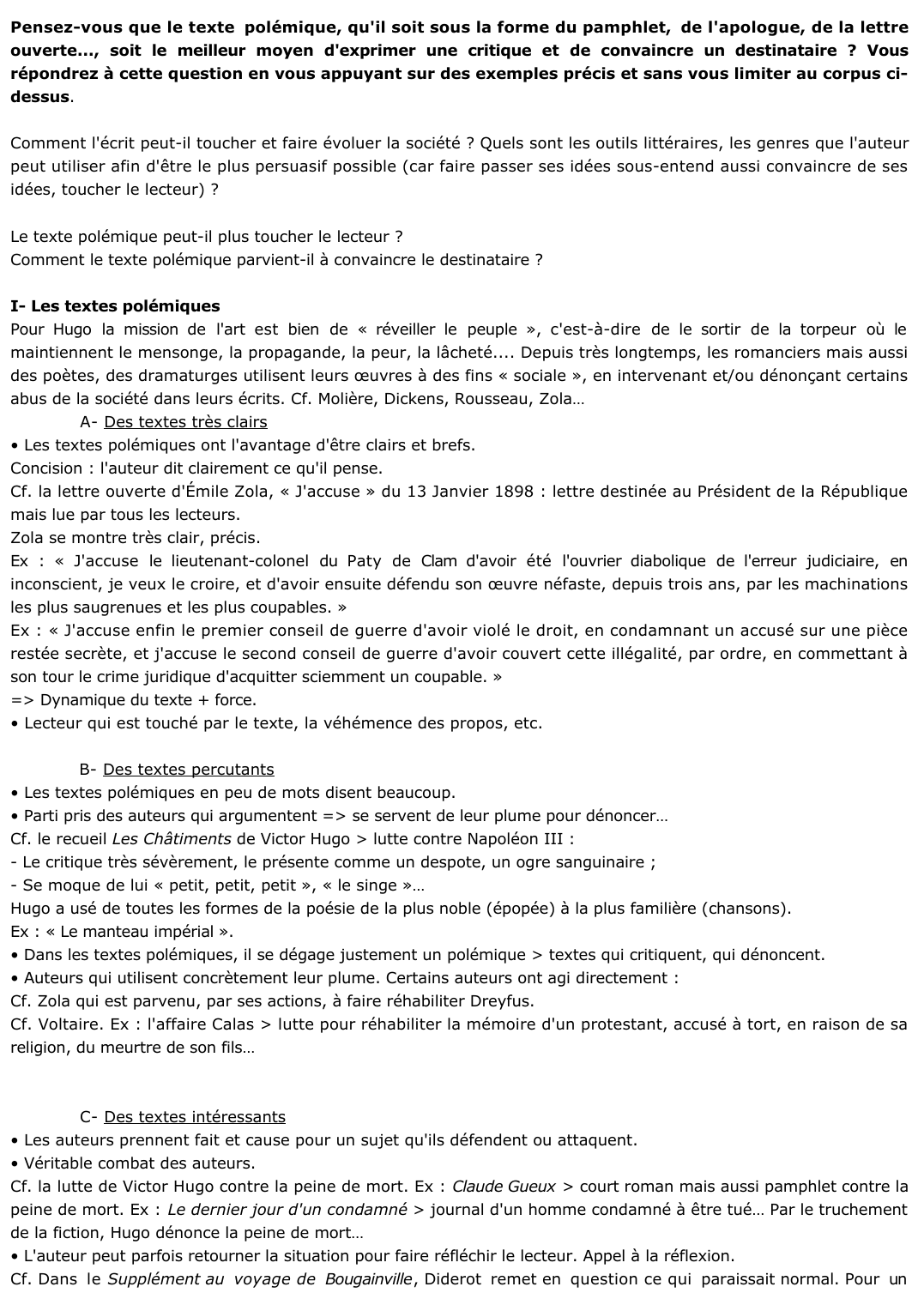 Prévisualisation du document 	Pensez-vous que le texte polémique, qu'il soit sous la forme du pamphlet, de l'apologue, de la lettre ouverte..., soit le meilleur moyen d'exprimer une critique et de convaincre un destinataire ? Vous répondrez à cette question en vous appuyant sur des exemples précis et sans vous limiter au corpus ci-dessus.