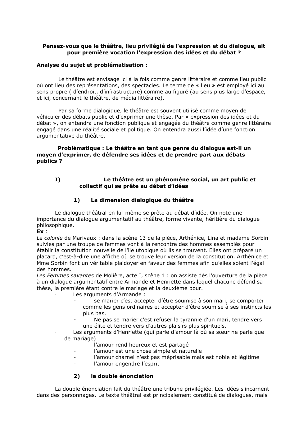 Prévisualisation du document Pensez-vous que le théâtre, lieu privilégié de l'expression et du dialogue, ait
pour première vocation l'expression des idées et du...