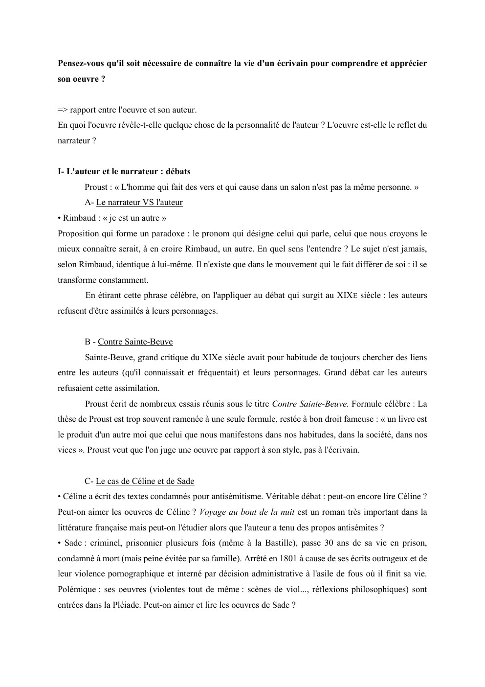 Prévisualisation du document Pensez-vous qu'il soit nécessaire de connaître la vie d'un écrivain pour comprendre et apprécier
son oeuvre ?

=> rapport entre...