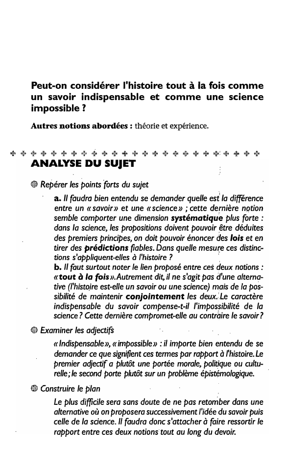 Prévisualisation du document Peut-on considérer l'histoire tout à la fois comme
un savoir indispensable et comme une science
impossible ?
Autres notions abordées...