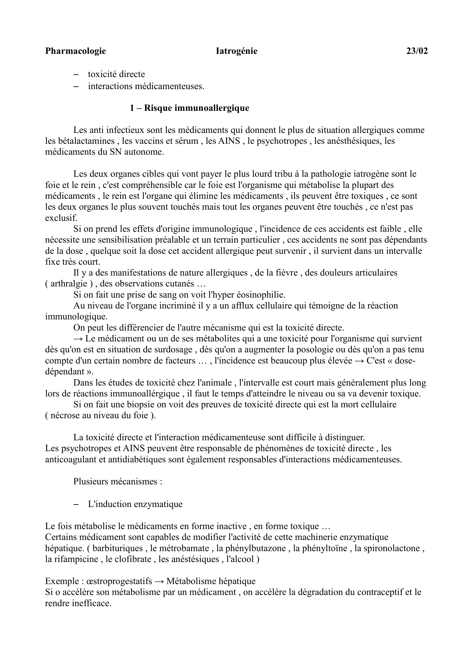 Prévisualisation du document Pharmacologie

Iatrogénie

23/02

I - Introduction
Iatrogénie = « Ce qui est provoqué par