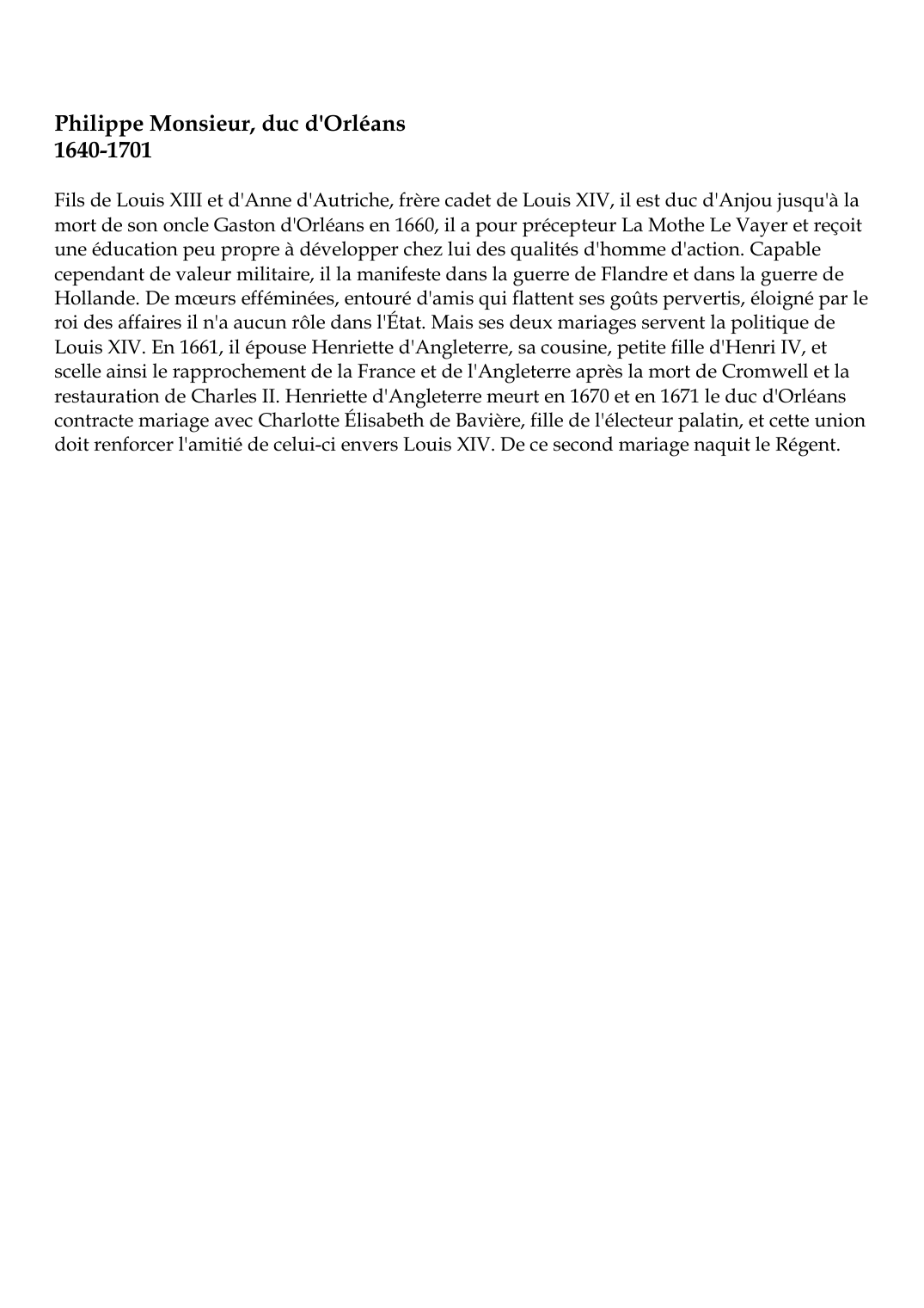 Prévisualisation du document Philippe Monsieur, duc d'Orléans1640-1701Fils de Louis XIII et d'Anne d'Autriche,