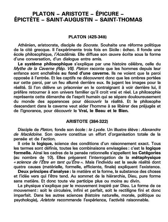 Prévisualisation du document PLATON - ARISTOTE - ÉPICURE -ÉPICTÈTE - SAINT-AUGUSTIN - SAINT-THOMAS (fiche bac)