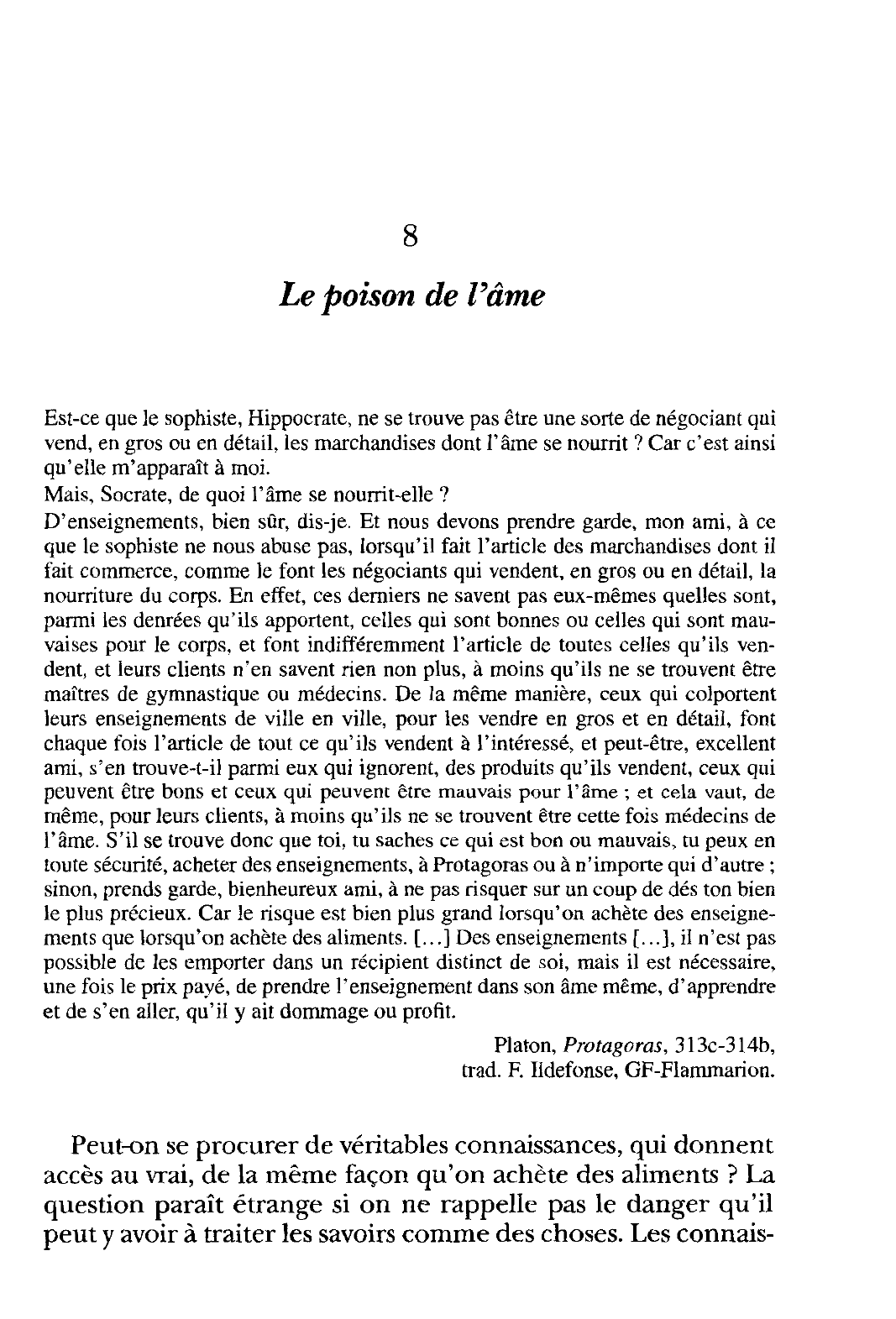 Prévisualisation du document Platon, Protagoras, 313c-314b, trad. F. Ildefonse, GF-Flammarion.