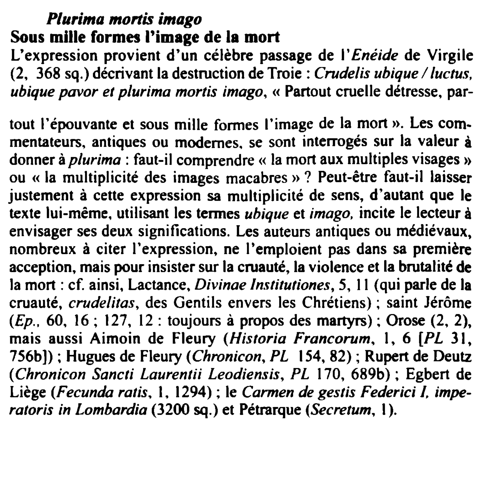 Prévisualisation du document Plurima mortis imago

Sous mille formes l'image de la mort
L'expression provient d'un célèbre passage de l'Enéide de Virgile
(2,...