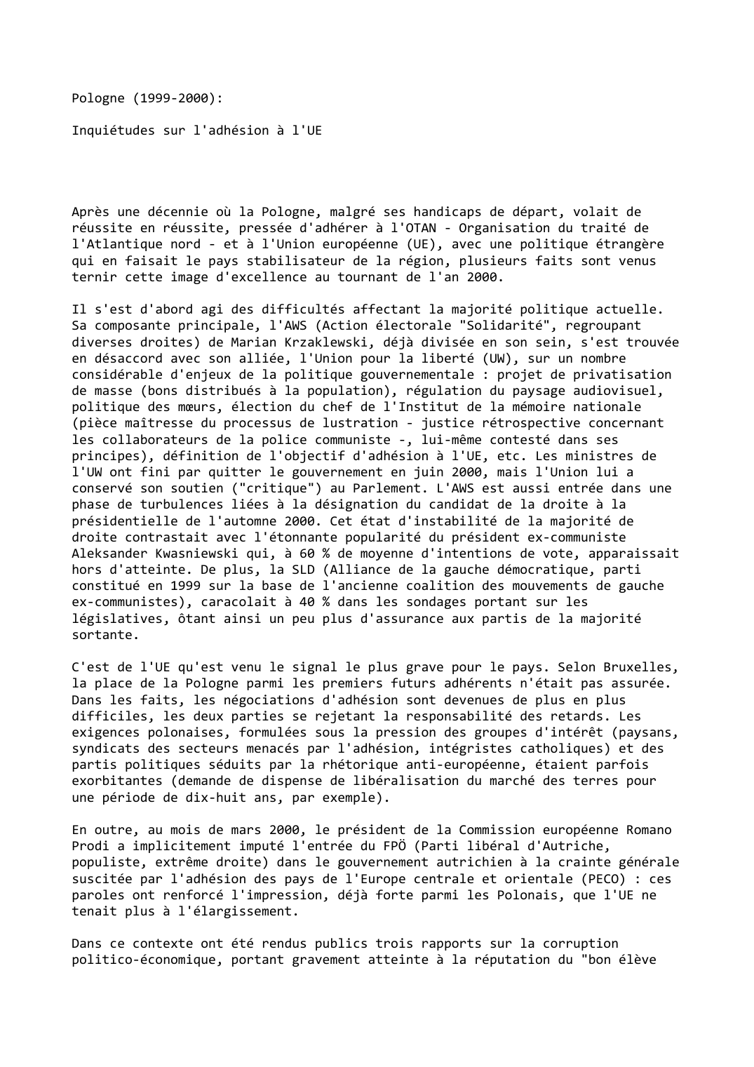 Prévisualisation du document Pologne (1999-2000):

Inquiétudes sur l'adhésion à l'UE