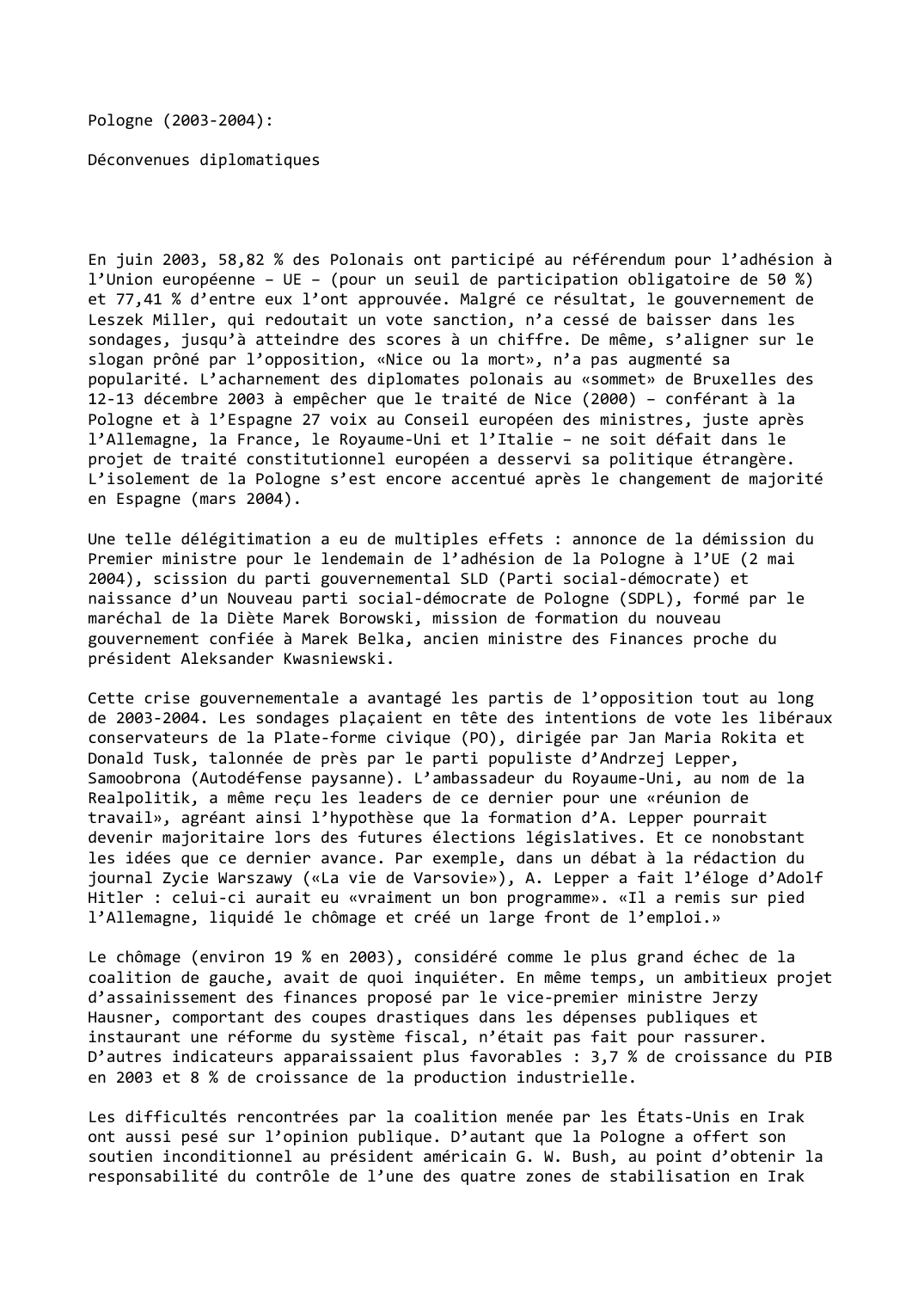 Prévisualisation du document Pologne (2003-2004):

Déconvenues diplomatiques