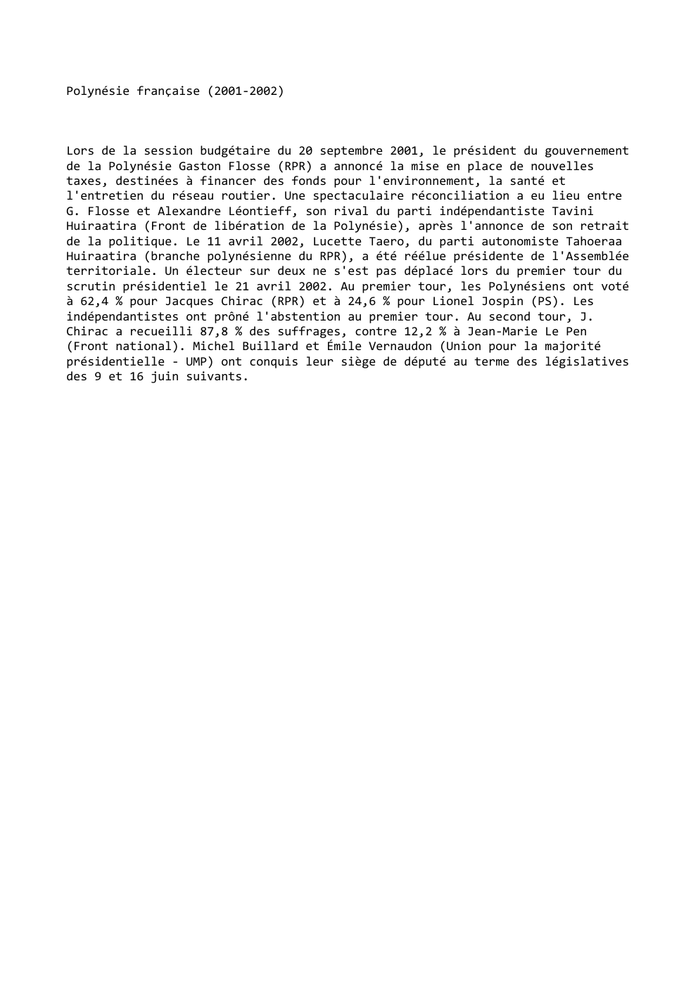 Prévisualisation du document Polynésie française (2001-2002)

Lors de la session budgétaire du 20 septembre 2001, le président du gouvernement
de la Polynésie Gaston...