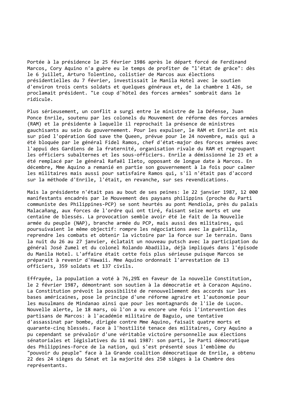 Prévisualisation du document Portée à la présidence le 25 février 1986 après le départ forcé de Ferdinand
Marcos, Cory Aquino n'a guère eu...