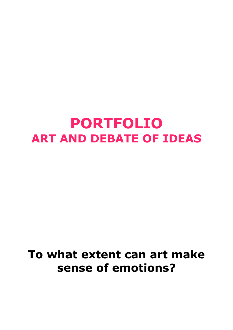 Prévisualisation du document PORTFOLIO LLCER PORTFOLIO  ART AND DEBATE OF IDEAS