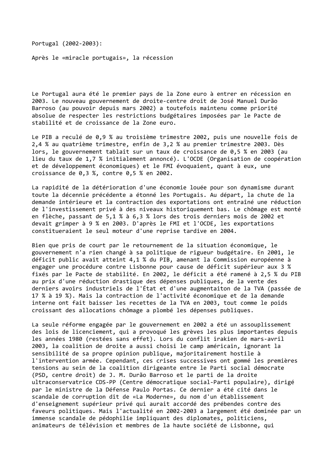 Prévisualisation du document Portugal (2002-2003):

Après le «miracle portugais», la récession