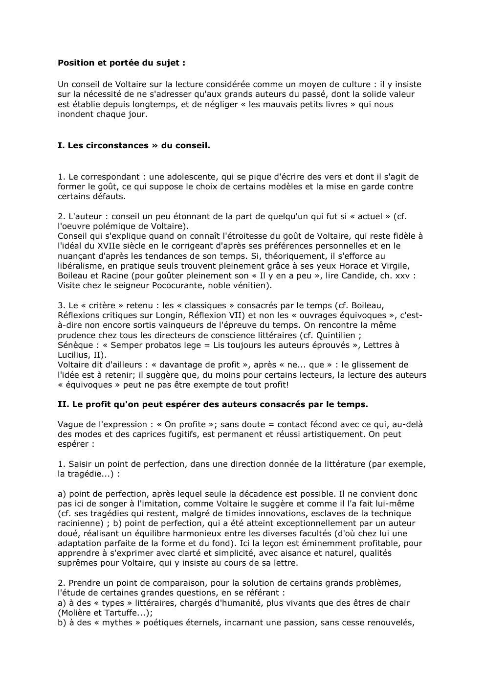 Prévisualisation du document Position et portée du sujet :
Un conseil de Voltaire sur la lecture considérée comme un moyen de culture :...