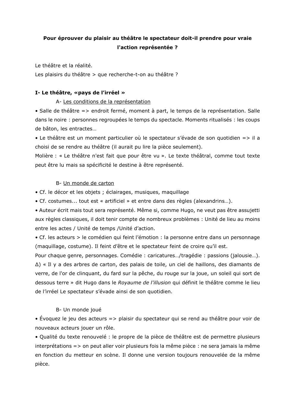 Prévisualisation du document Pour éprouver du plaisir au théâtre le spectateur doit-il prendre pour vraie
l'action représentée ?
Le théâtre et la réalité....