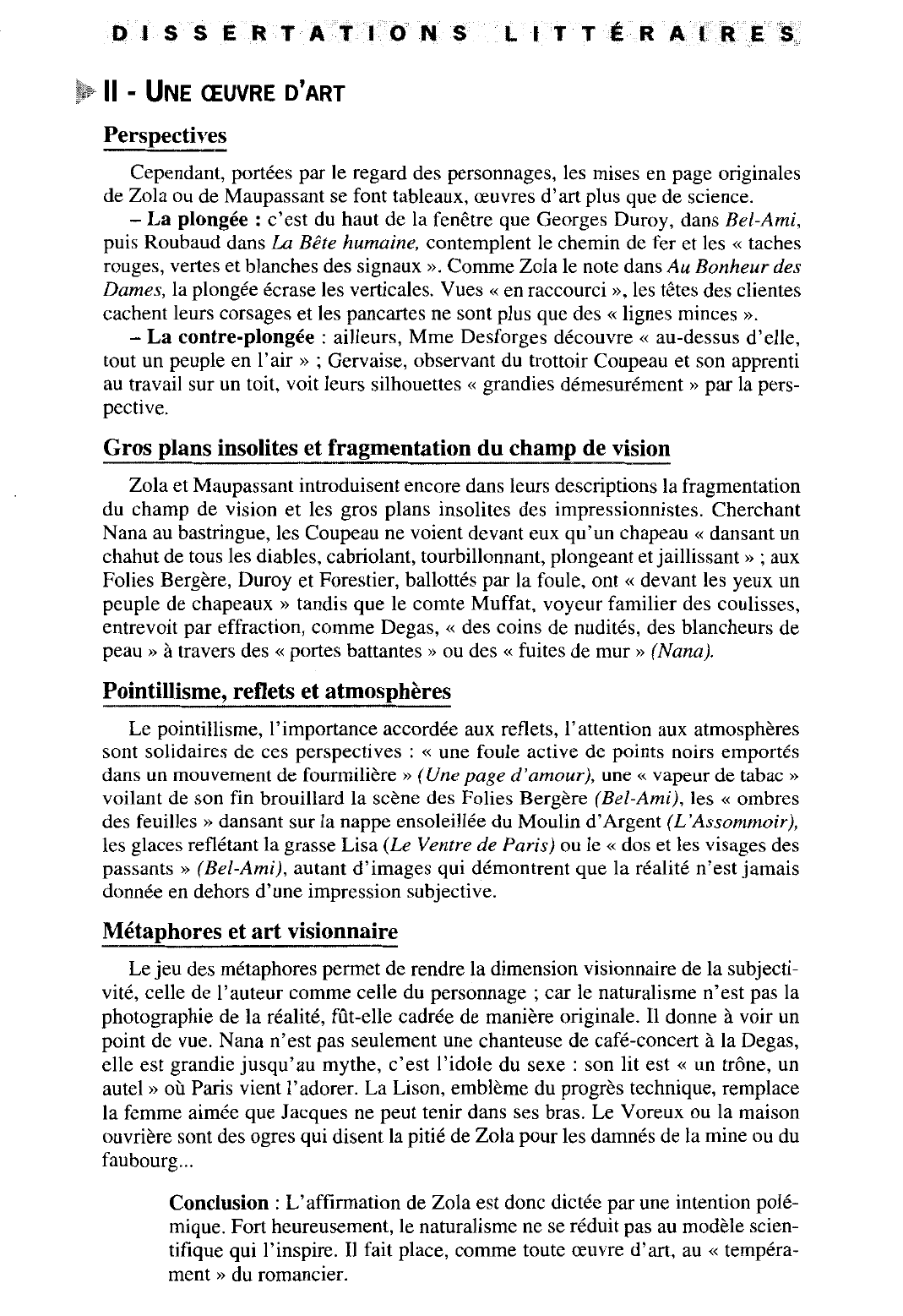 Prévisualisation du document Pour le romancier naturaliste, pensait Émile Zola, la description est « une néces¬sité de savant » et non « un exercice de peintre ». Vous apprécierez cette affir¬mation à la lumière des romans naturalistes que vous connaissez.