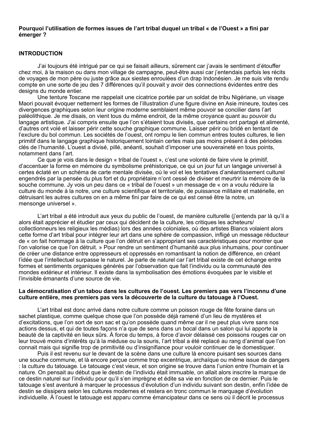 Prévisualisation du document Pourquoi l’utilisation de formes issues de l’art tribal duquel un tribal « de l’Ouest » a fini par émerger ?