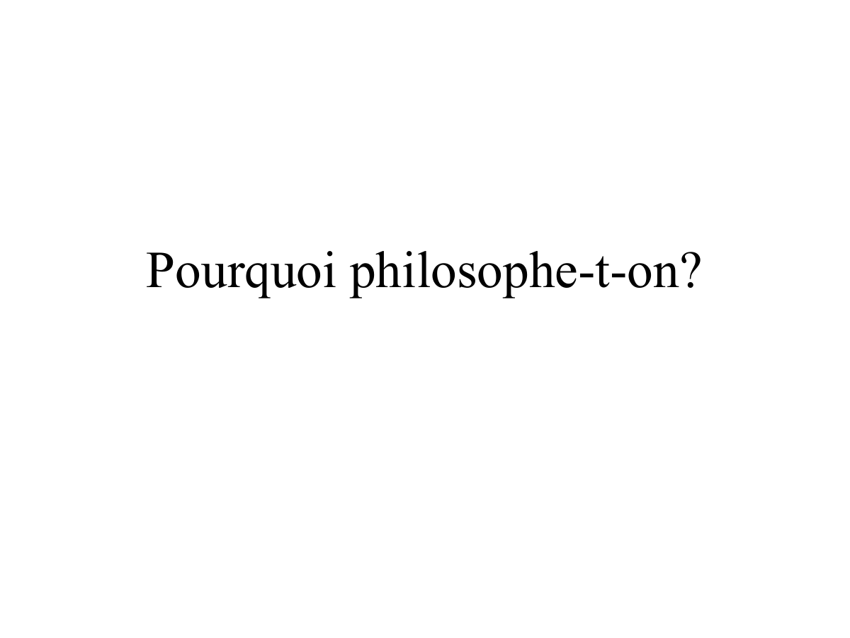 Prévisualisation du document Pourquoi philosophe-t-on ?