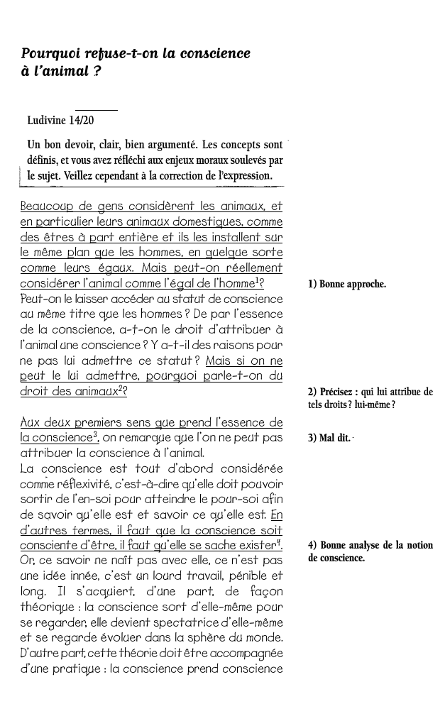 Prévisualisation du document Pourquoi reiwe-t-on La con&cience
à L'animal?
Ludivine 14/20
Un bon devoir, clair, bien argumenté. Les concepts sont ·
définis, et...