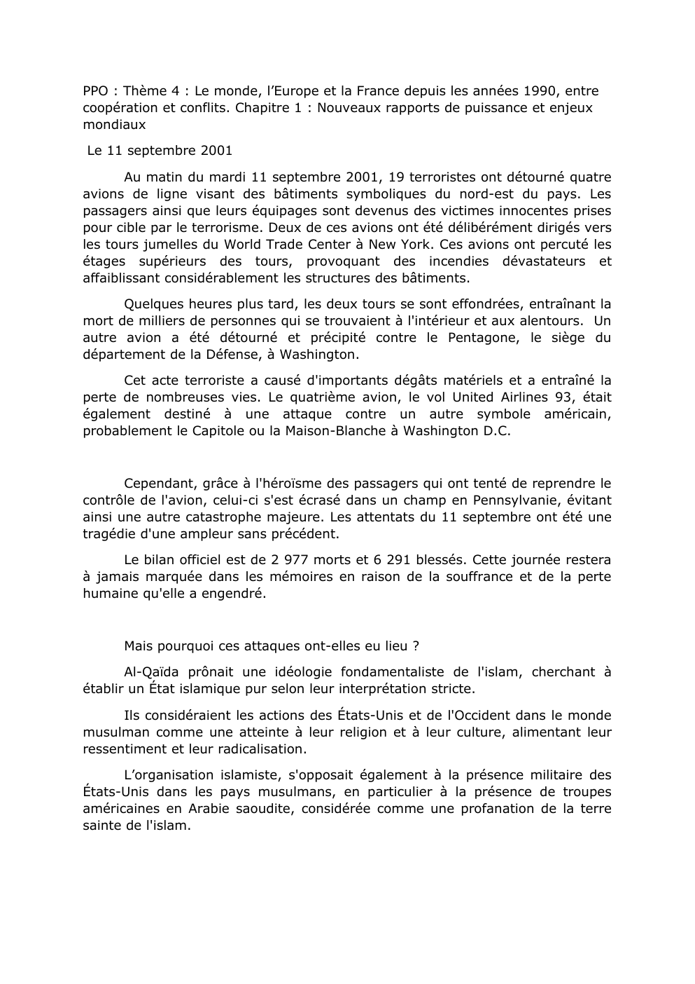 Prévisualisation du document PPO : Thème 4 : Le monde, l’Europe et la France depuis les années 1990, entre coopération et conflits. Chapitre 1 : Nouveaux rapports de puissance et enjeux mondiaux Le 11 septembre 2001