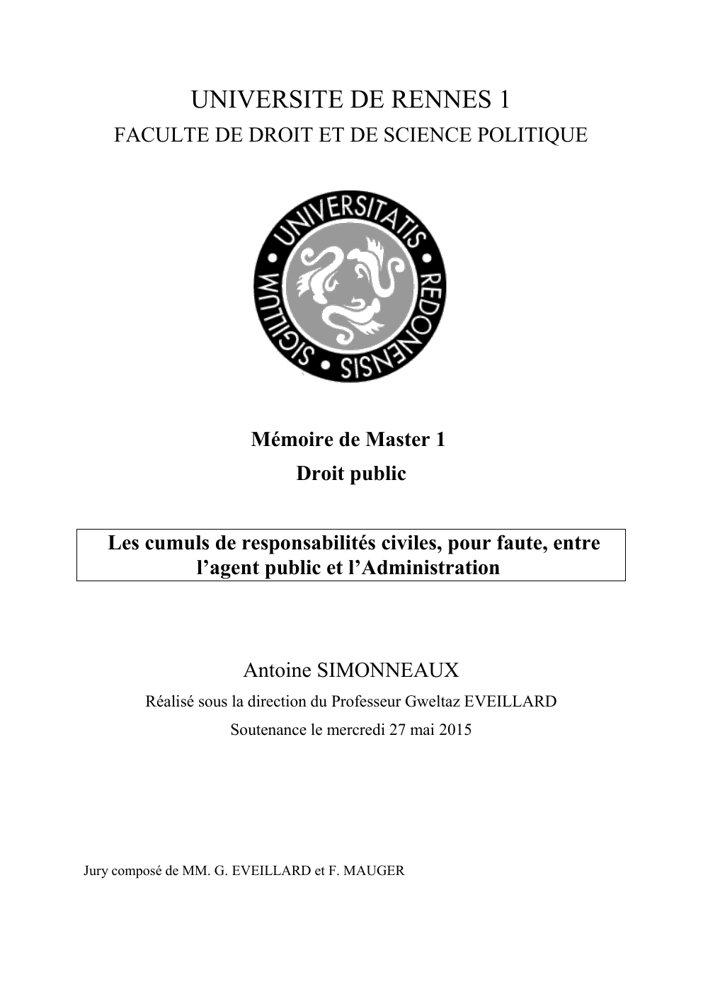 Prévisualisation du document PREMIERE PARTIE : L’EVOLUTION DU CUMUL DES RESPONSABILITES POUR FAUTE : DE LA CONJONCTION DE DEUX FAUTES A LA SEULE FAUTE PERSONNELLE EN LIEN AVEC LE SERVICE