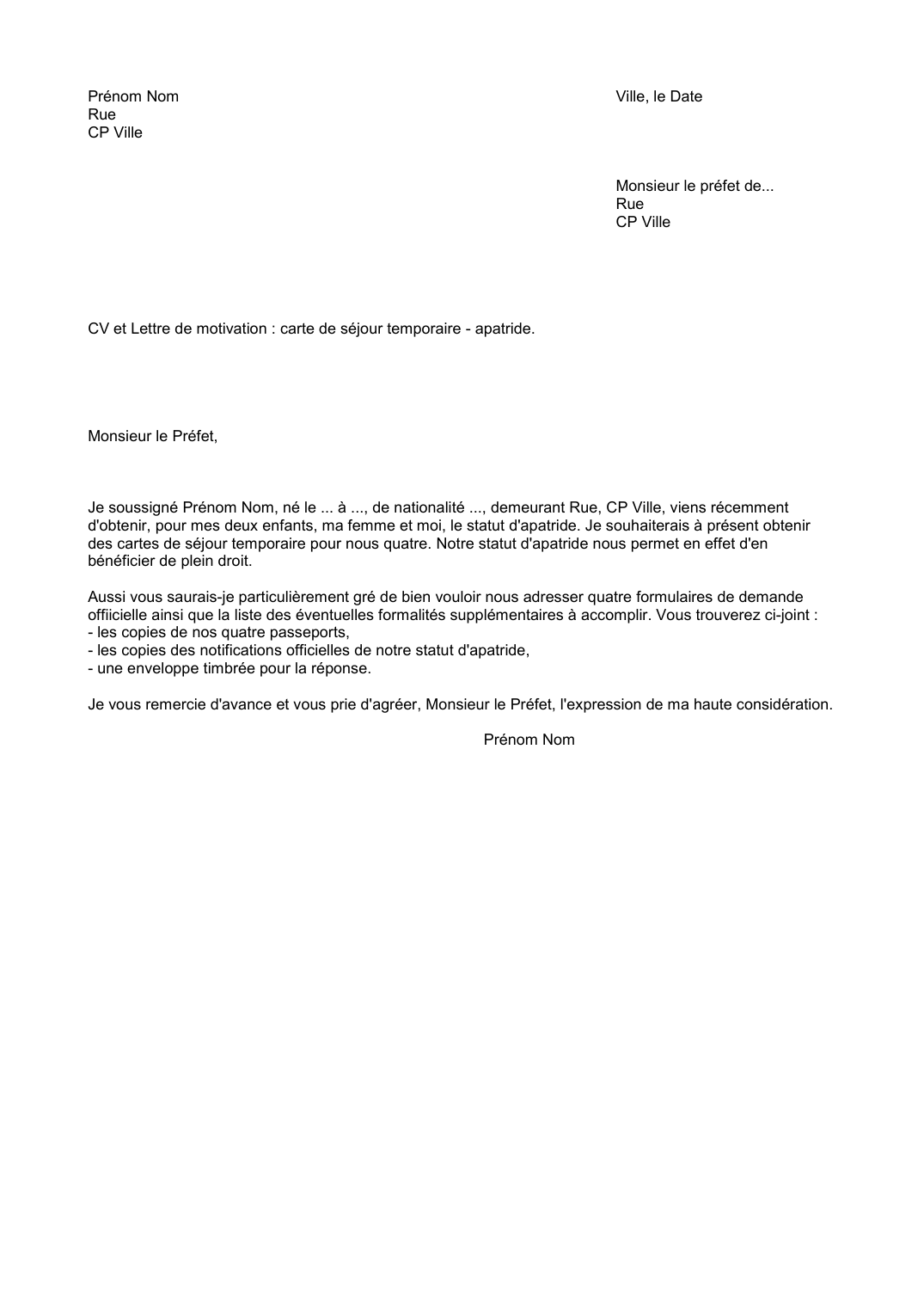 Prévisualisation du document Prénom Nom					Ville, le DateRueCP Ville												Monsieur le préfet de.