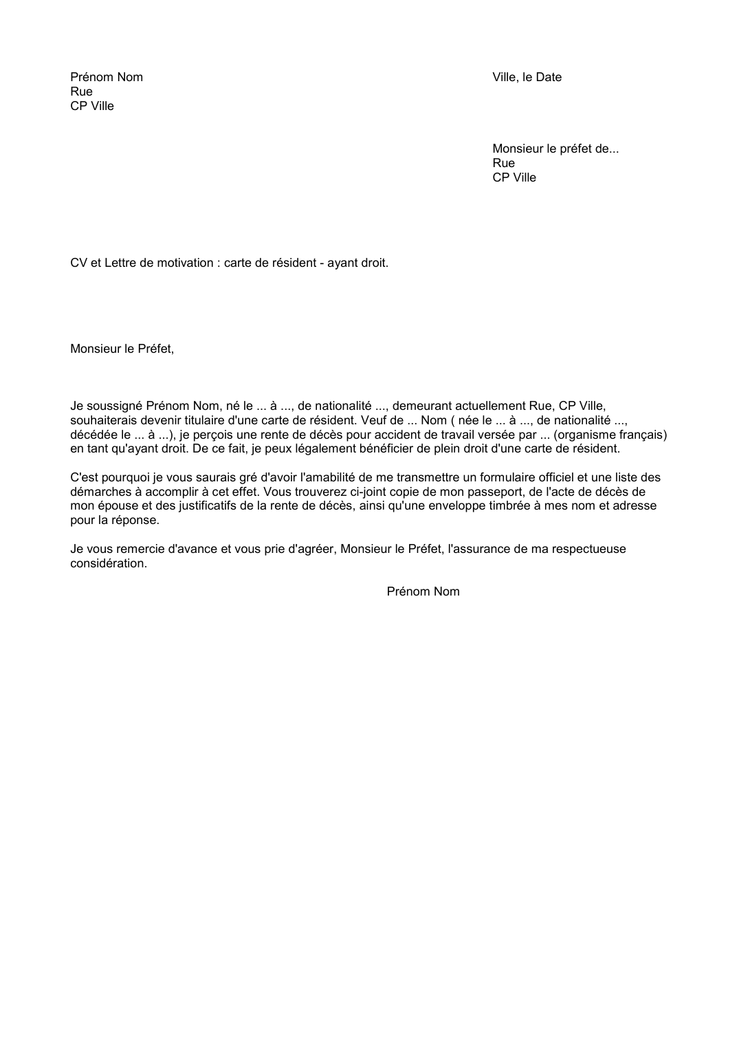 Prévisualisation du document Prénom Nom					Ville, le DateRueCP Ville												Monsieur le préfet de.