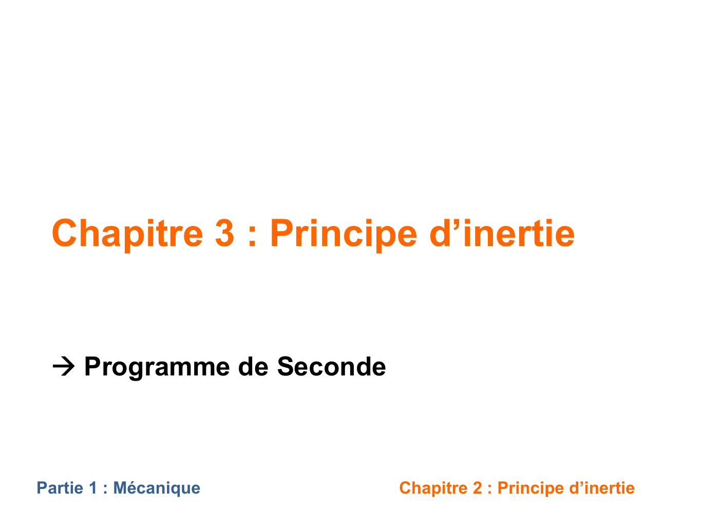 Prévisualisation du document Principe d'inertie (classe de seconde)