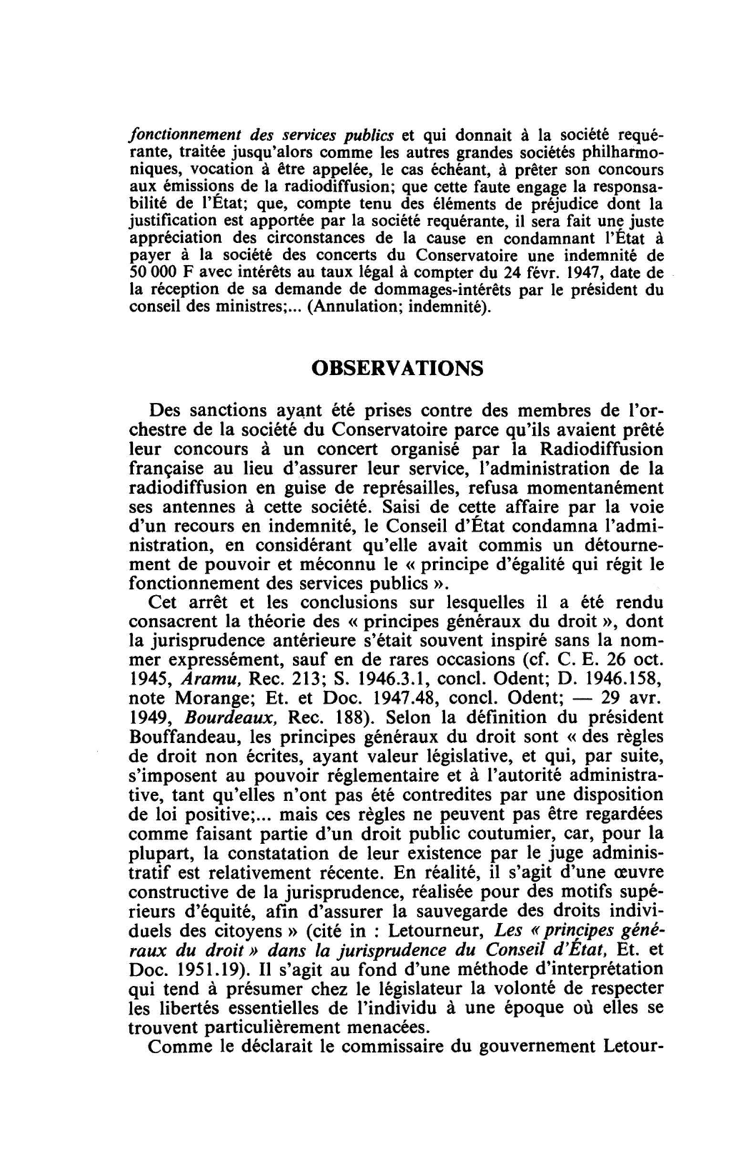 Prévisualisation du document PRINCIPES GÉNÉRAUX DU DROIT C. E. 9 mars 1951, SOCIÉTÉ DES CONCERTS DU CONSERVATOIRE, Rec. 151 (commentaire)