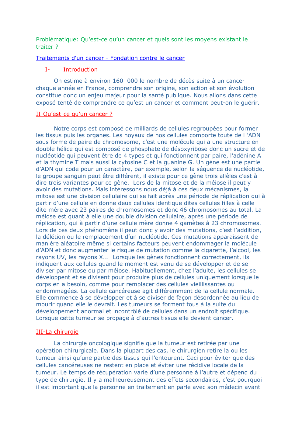 Prévisualisation du document Problématique: Qu’est-ce qu’un cancer et quels sont les moyens existant le traiter ?