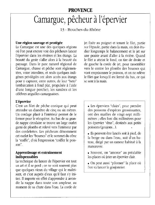 Prévisualisation du document PROVENCECamargue, pêcheur à l'épervier13 - Bouches-du-RhôneUne région sauvage et protégée.