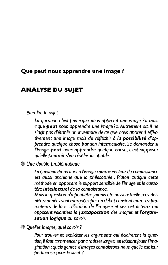 Prévisualisation du document Que peut nous apprendre une image ?

ANALYSE DU SUJET

Bien lire le sujet
La question n'est pas « que...
